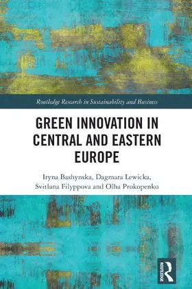 Bashynska / Lewicka / Filyppova | Green Innovation in Central and Eastern Europe | Buch | 978-1-032-79570-6 | www.sack.de