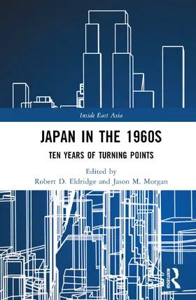 Eldridge / Morgan | Japan in the 1960s | Buch | 978-1-032-79648-2 | www.sack.de