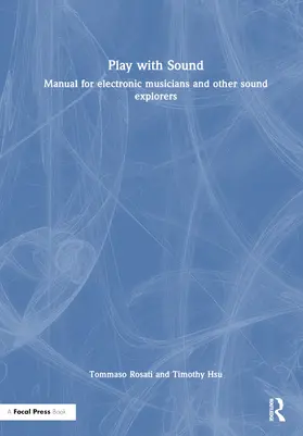 Rosati / Hsu |  Play with Sound | Buch |  Sack Fachmedien