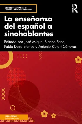 Blanco Pena / Deza Blanco / Riutort Cánovas |  La ensenanza del espanol a sinohablantes | Buch |  Sack Fachmedien