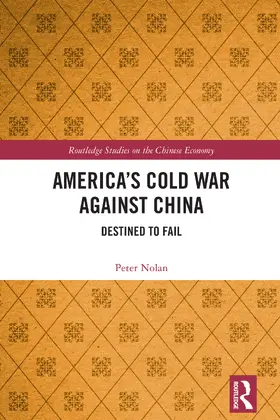 Nolan |  America's Cold War against China | Buch |  Sack Fachmedien