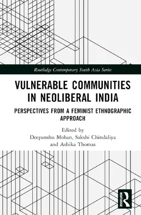 Mohan / Chindaliya / Thomas |  Vulnerable Communities in Neoliberal India | Buch |  Sack Fachmedien