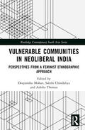 Thomas / Mohan / Chindaliya |  Vulnerable Communities in Neoliberal India | Buch |  Sack Fachmedien