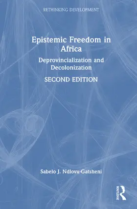 Ndlovu-Gatsheni |  Epistemic Freedom in Africa | Buch |  Sack Fachmedien