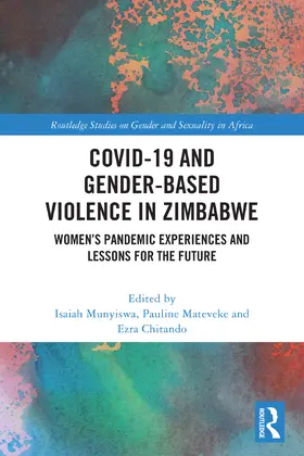 Munyiswa / Mateveke / Chitando |  COVID-19 and Gender-Based Violence in Zimbabwe | Buch |  Sack Fachmedien