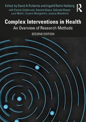 Estabrooks / Richards / Rahm Hallberg |  Complex Interventions in Health | Buch |  Sack Fachmedien