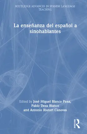 Blanco Pena / Deza Blanco / Riutort Cánovas |  La ensenanza del espanol a sinohablantes | Buch |  Sack Fachmedien