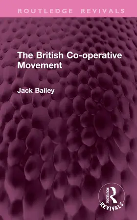 Bailey |  The British Co-operative Movement | Buch |  Sack Fachmedien