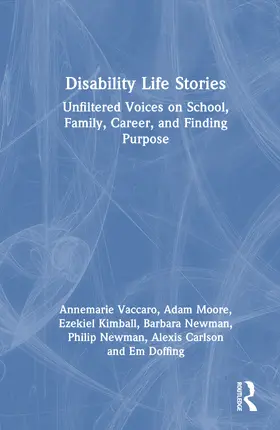 Vaccaro / Moore / Newman |  Disability Life Stories | Buch |  Sack Fachmedien