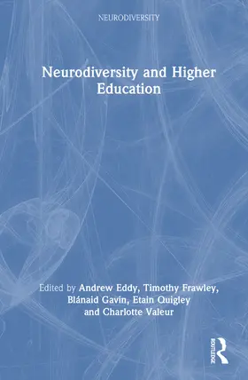 Eddy / Gavin / Frawley |  Neurodiversity and Higher Education | Buch |  Sack Fachmedien