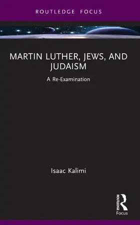 Kalimi |  Martin Luther, Jews, and Judaism | Buch |  Sack Fachmedien