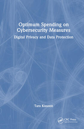 Kissoon | Optimum Spending on Cybersecurity Measures | Buch | 978-1-03-280247-3 | sack.de