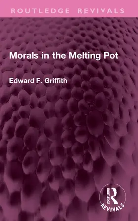 Griffith |  Morals in the Melting Pot | Buch |  Sack Fachmedien