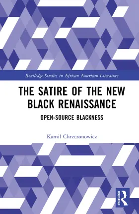 Chrzczonowicz |  The Satire of the New Black Renaissance | Buch |  Sack Fachmedien