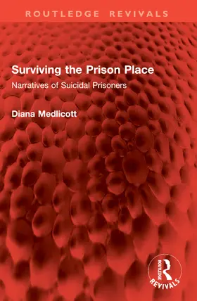 Medlicott |  Surviving the Prison Place | Buch |  Sack Fachmedien