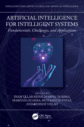 Khan / Ouaissa / Fayaz |  Artificial Intelligence for Intelligent Systems | Buch |  Sack Fachmedien