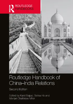 Bajpai / Chatterjee Miller / Ho |  Routledge Handbook of China-India Relations | Buch |  Sack Fachmedien