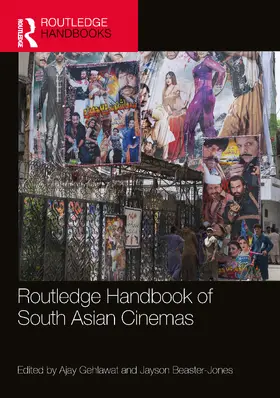 Gehlawat / Beaster-Jones |  Routledge Handbook of South Asian Cinemas | Buch |  Sack Fachmedien