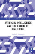 Johannessen |  Artificial Intelligence and the Future of Healthcare | Buch |  Sack Fachmedien