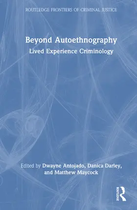 Darley / Antojado / Maycock |  Beyond Autoethnography | Buch |  Sack Fachmedien