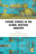Yunis / Cappelletto / Parthesius |  Future Stories in the Global Heritage Industry | Buch |  Sack Fachmedien