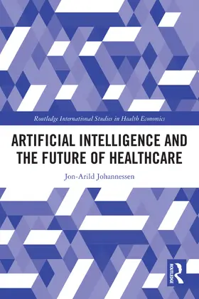 Johannessen |  Artificial Intelligence and the Future of Healthcare | Buch |  Sack Fachmedien