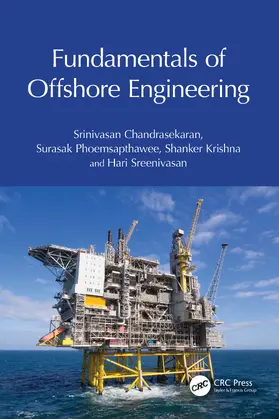 Chandrasekaran / Phoemsapthawee / Krishna |  Fundamentals of Offshore Engineering | Buch |  Sack Fachmedien