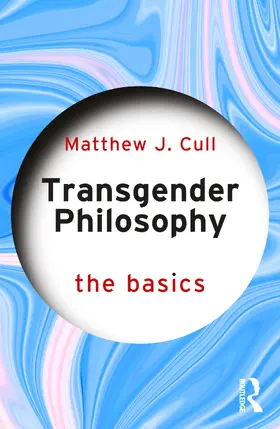 Cull |  Transgender Philosophy: The Basics | Buch |  Sack Fachmedien