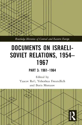 Ro'i / Freundlich / Morozov |  Documents on Israeli-Soviet Relations, 1954-1967 | Buch |  Sack Fachmedien