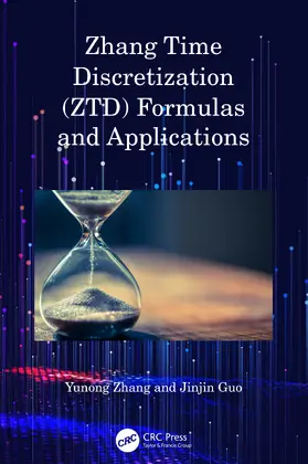 Zhang / Guo |  Zhang Time Discretization (ZTD) Formulas and Applications | Buch |  Sack Fachmedien