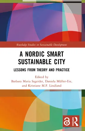 Sageidet / Müller-Eie / Lindland |  A Nordic Smart Sustainable City | Buch |  Sack Fachmedien