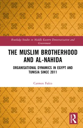 Fulco |  The Muslim Brotherhood and Ennahda | Buch |  Sack Fachmedien