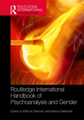 Gherovici / Steinkoler |  Routledge International Handbook of Psychoanalysis and Gender | Buch |  Sack Fachmedien