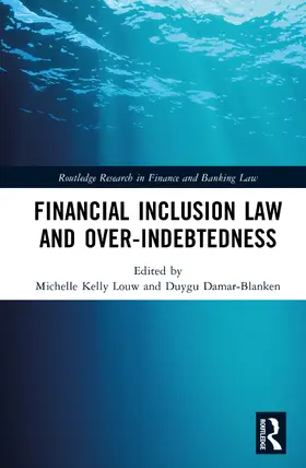 Damar-Blanken / Kelly Louw | Financial Inclusion Law and Over-Indebtedness | Buch | 978-1-032-81297-7 | sack.de