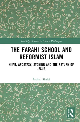 Shafti |  The Farahi School and Reformist Islam | Buch |  Sack Fachmedien