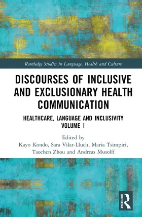 Musolff / Kondo / Vilar-Lluch |  Discourses of Inclusive and Exclusionary Health Communication | Buch |  Sack Fachmedien