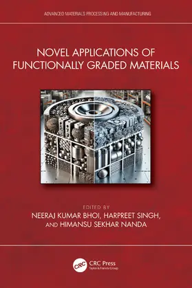Bhoi / Singh / Nanda |  Novel Applications of Functionally Graded Materials | Buch |  Sack Fachmedien