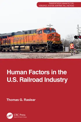 Raslear |  Human Factors in the U.S. Railroad Industry | Buch |  Sack Fachmedien