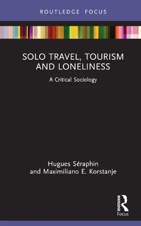Séraphin / Korstanje |  Solo Travel, Tourism and Loneliness | Buch |  Sack Fachmedien