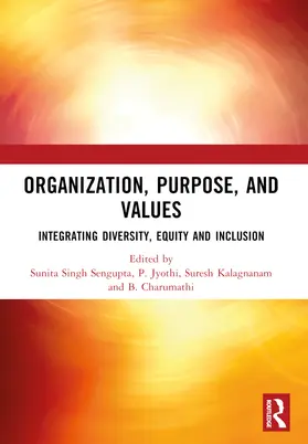 Sengupta / Jyothi / Kalagnanam |  ORGANIZATION, PURPOSE, AND VALUES | Buch |  Sack Fachmedien
