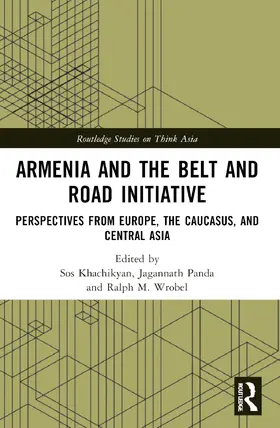 Khachikyan / Panda / Wrobel |  Armenia and the Belt and Road Initiative | Buch |  Sack Fachmedien