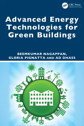 Nagappan / Pignatta / Dhass |  Advanced Energy Technologies for Green Buildings | Buch |  Sack Fachmedien