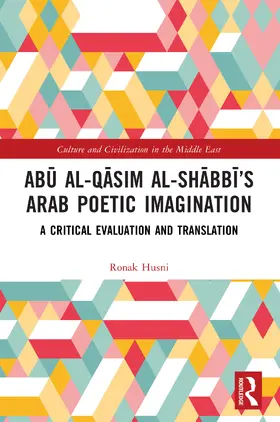 Husni | Ab¿ al-Q¿sim al-Sh¿bb¿'s Arab Poetic Imagination | Buch | 978-1-032-81867-2 | www.sack.de