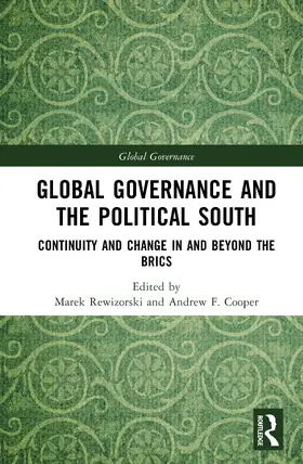 Rewizorski / Cooper |  Global Governance and the Political South | Buch |  Sack Fachmedien