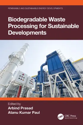 Prasad / Paul |  Biodegradable Waste Processing for Sustainable Developments | Buch |  Sack Fachmedien