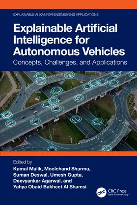 Malik / Sharma / Deswal |  Explainable Artificial Intelligence for Autonomous Vehicles | Buch |  Sack Fachmedien