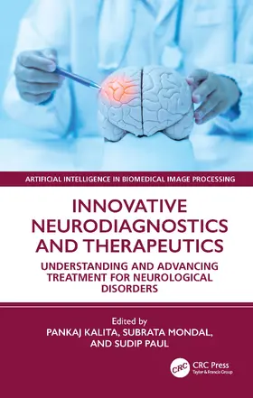 Kalita / Mondal / Paul | Innovative Neurodiagnostics and Therapeutics | Buch | 978-1-032-81998-3 | sack.de