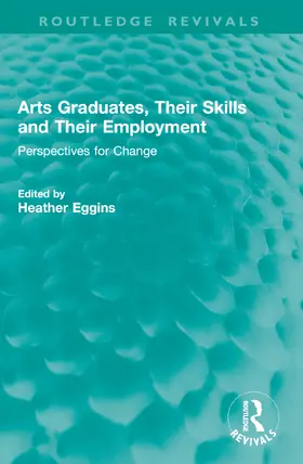 Eggins |  Arts Graduates, Their Skills and Their Employment | Buch |  Sack Fachmedien