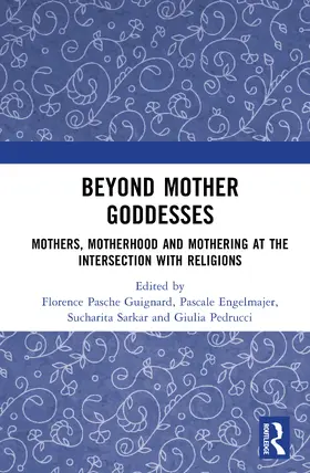 Pasche Guignard / Engelmajer / Sarkar |  Beyond Mother Goddesses | Buch |  Sack Fachmedien