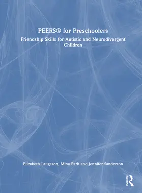 Laugeson / Park / Sanderson |  Peers(r) for Preschoolers | Buch |  Sack Fachmedien
